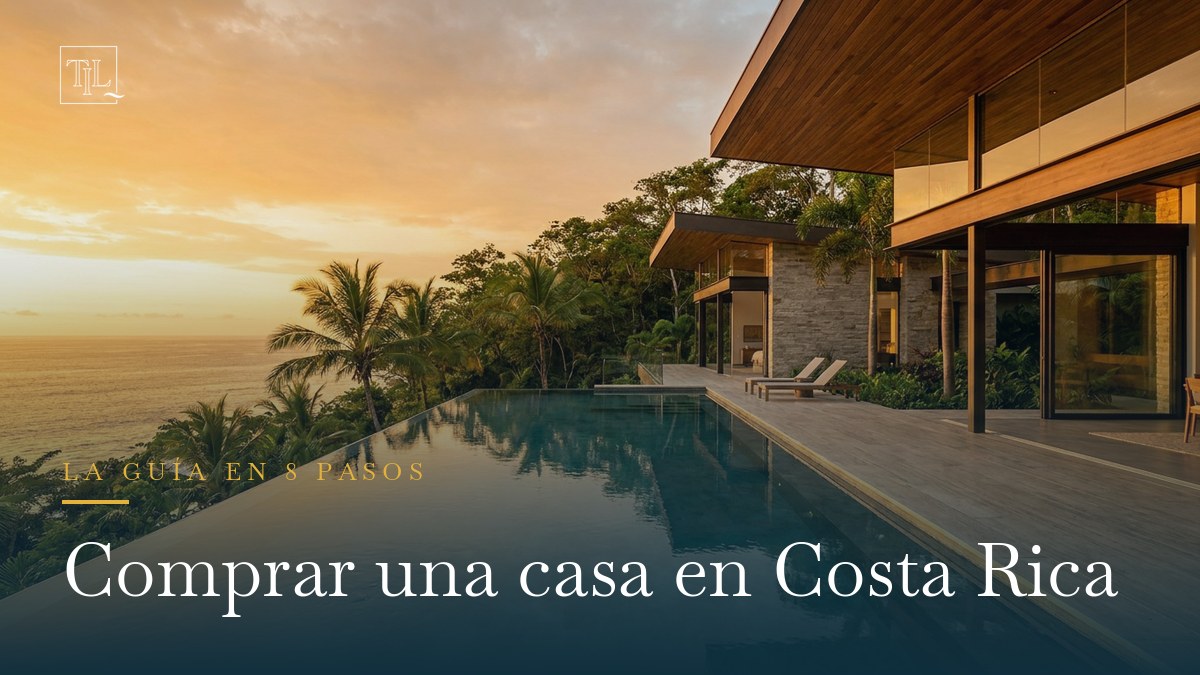 Comprar una casa en Costa Rica: guía en 8 pasos